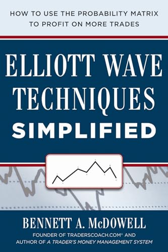 9780071819305: Elliot Wave Techniques Simplified: How to Use the Probability Matrix to Profit on More Trades (BUSINESS BOOKS)