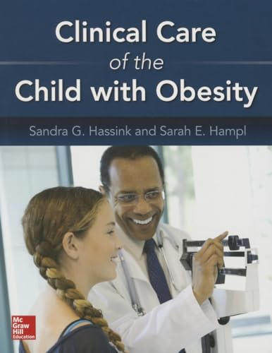 Beispielbild fr Clinical Care of the Child with Obesity: A Learner's and Teacher's Guide zum Verkauf von Books From California