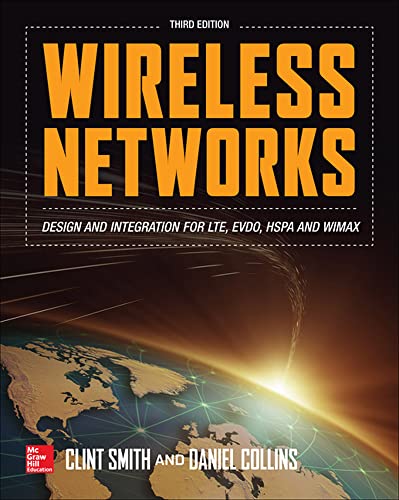 9780071819831: Wireless Networks: Design and Integration for LTE, EVDO, HSPA, and WiMAX (ELECTRONICS)