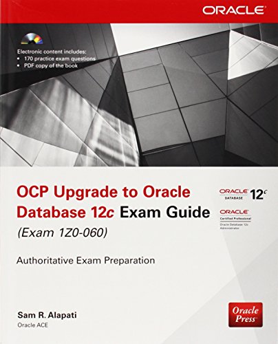 Imagen de archivo de OCP Upgrade to Oracle Database 12c Exam Guide: (Exam 1Z0-060) [With CDROM] a la venta por ThriftBooks-Atlanta