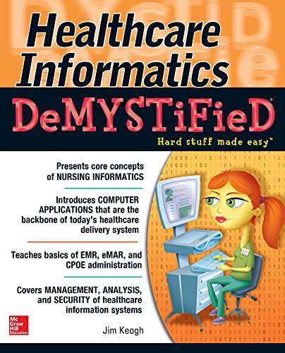 Stock image for Healthcare Informatics DeMYSTiFieD for sale by Better World Books