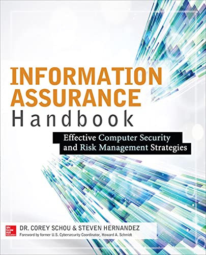 Stock image for Information Assurance Handbook: Effective Computer Security and Risk Management Strategies for sale by Open Books