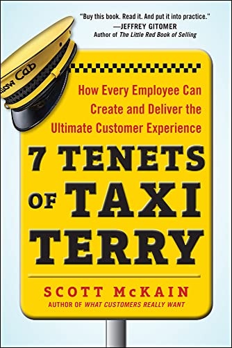 Stock image for 7 Tenets of Taxi Terry: How Every Employee Can Create and Deliver the Ultimate Customer Experience for sale by Revaluation Books