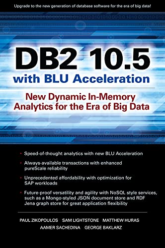 9780071823494: Db2 10.5 with Blu Acceleration: New Dynamic In-Memory Analytics for the Era of Big Data (DATABASE & ERP - OMG)