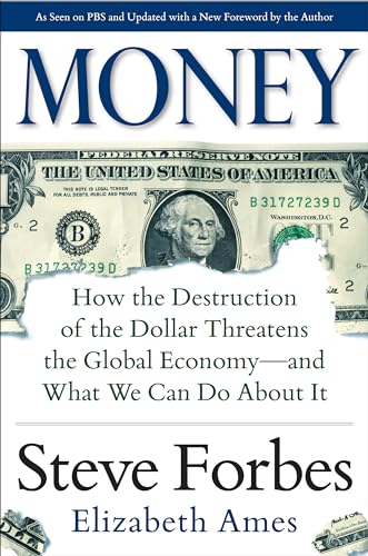 Beispielbild fr Money: How the Destruction of the Dollar Threatens the Global Economy ? and What We Can Do About It zum Verkauf von Gulf Coast Books