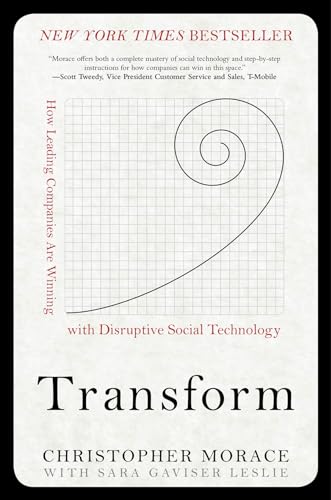 Beispielbild fr Transform: How Leading Companies Are Winning with Disruptive Social Technology zum Verkauf von Better World Books