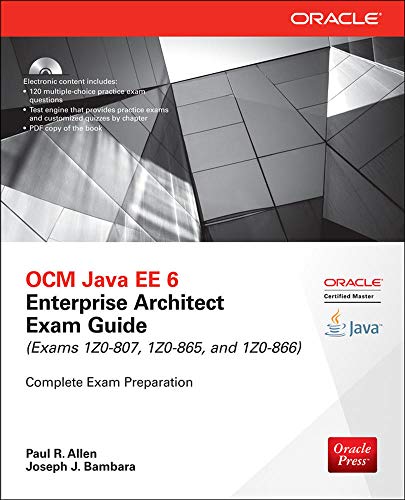 9780071826785: OCM Java EE 6 Enterprise Architect Exam Guide (Exams 1Z0-807, 1Z0-865 & 1Z0-866) (Oracle Press)