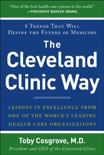 9780071827249: The Cleveland Clinic Way: Lessons in Excellence from One of the World's Leading Health Care Organizations (BUSINESS BOOKS)