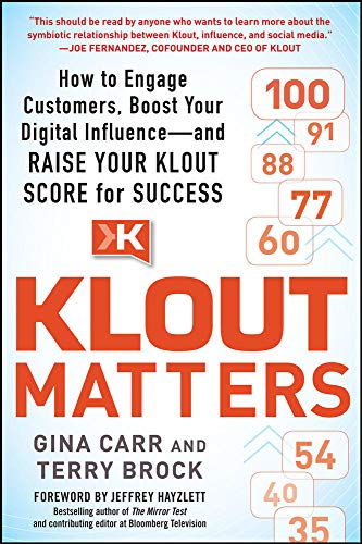 Stock image for Klout Matters: How to Engage Customers, Boost Your Digital Influence--and Raise Your Klout Score for Success for sale by Books From California