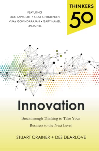 Imagen de archivo de Thinkers 50 Innovation: Breakthrough Thinking to Take Your Business to the Next Level a la venta por Better World Books