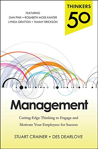 Beispielbild fr Thinkers 50 Management: Cutting Edge Thinking to Engage and Motivate Your Employees for Success zum Verkauf von GF Books, Inc.