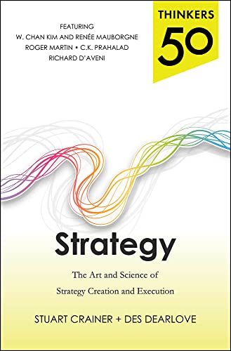 Stock image for Thinkers 50 Strategy: The Art and Science of Strategy Creation and Execution for sale by Books From California