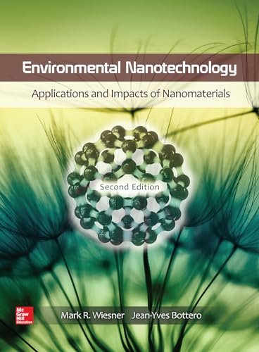 Stock image for Environmental Nanotechnology: Applications and Impacts of Nanomaterials, Second Edition for sale by Books From California