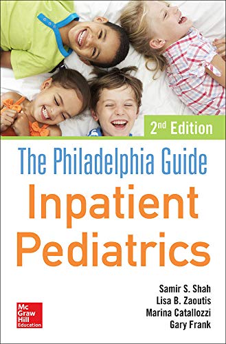 Beispielbild fr The Philadelphia Guide: Inpatient Pediatrics, 2nd Edition zum Verkauf von Books From California