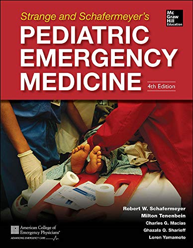 Imagen de archivo de Strange and Schafermeyer's Pediatric Emergency Medicine (Strange, Pediatric Emergency Medicine) a la venta por BooksRun