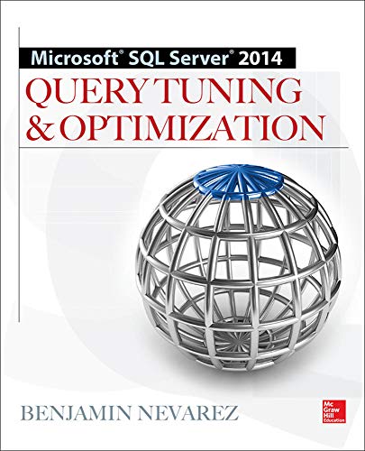 9780071829427: Microsoft Sql Server 2014 Query Tuning & Optimization (DATABASE & ERP - OMG)