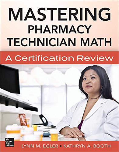 Stock image for Mastering Pharmacy Technician Math: A Certification Review for sale by Orion Tech
