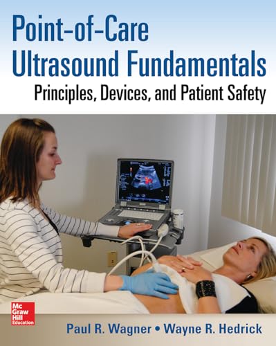 9780071830027: Point-of-Care Ultrasound Fundamentals: Principles, Devices, and Patient Safety
