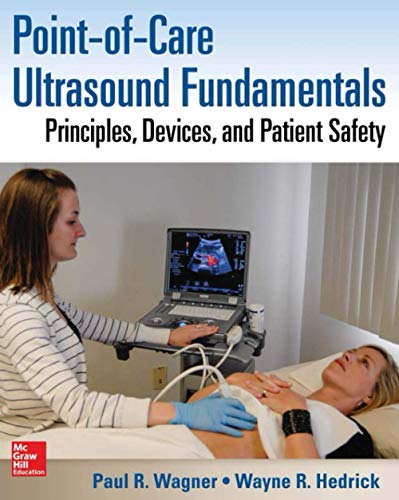 Stock image for Point-of-Care Ultrasound Fundamentals: Principles, Devices, and Patient Safety for sale by PAPER CAVALIER UK