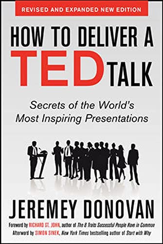 9780071831598: How to Deliver a Ted Talk: Secrets of the World's Most Inspiring Presentations, revised and expanded new edition, with a foreword by Richard St. John and an afterword by Simon Sinek (BUSINESS BOOKS)