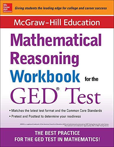 Imagen de archivo de McGraw-Hill Education Mathematical Reasoning Workbook for the Ged Test a la venta por Your Online Bookstore