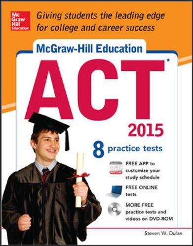 Imagen de archivo de McGraw-Hill Education ACT with DVD-ROM, 2015 Edition a la venta por ThriftBooks-Atlanta