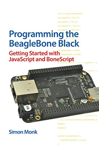 Beispielbild fr Programming the BeagleBone Black: Getting Started with JavaScript and BoneScript zum Verkauf von ThriftBooks-Atlanta