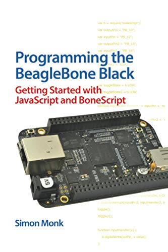 Beispielbild fr Programming the BeagleBone Black: Getting Started with JavaScript and BoneScript zum Verkauf von SecondSale