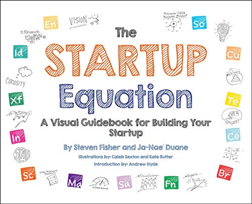 Stock image for The Startup Equation: A Visual Guidebook to Building Your Startup for sale by Goodwill Books