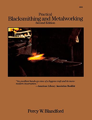 9780071832403: Practical Blacksmithing and Metalworking