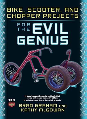 Stock image for Bike Scooter & Chopper Projects for the Evil Genius for sale by Chiron Media