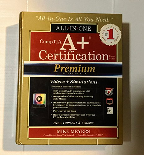 Beispielbild fr CompTIA A+ Certification All-in-One Exam Guide, Premium Eighth Edition (Exams 220-801 & 220-802) zum Verkauf von Books From California