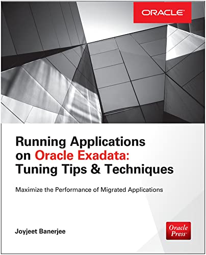 9780071833127: Running Applications on Oracle Exadata: Tuning Tips & Techniques: Tuning Tips & Techniques