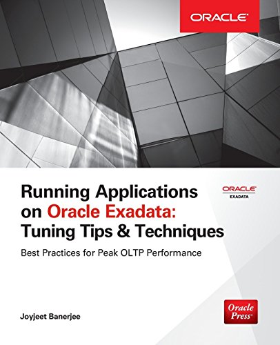Stock image for Running Applications on Oracle Exadata: Tuning Tips & Techniques for sale by HPB-Red