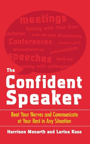9780071833431: The Confident Speaker: Beat Your Nerves and Communicate at Your Best in Any Situation