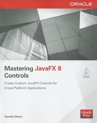 9780071833776: Mastering JavaFx 8 Controls (Oracle Press)