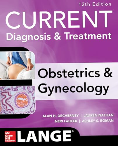 9780071833905: Current Diagnosis & Treatment Obstetrics & Gynecology, 12th Edition