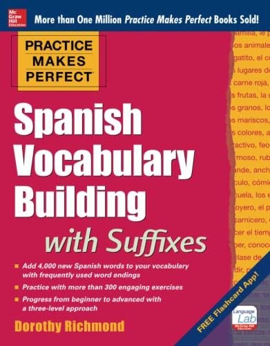 Imagen de archivo de Practice Makes Perfect Spanish Vocabulary Building with Suffixes (Practice Makes Perfect Series) a la venta por PlumCircle
