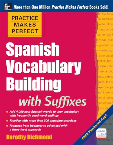 Stock image for Practice Makes Perfect Spanish Vocabulary Building with Suffixes (Practice Makes Perfect Series) for sale by Goodwill of Colorado
