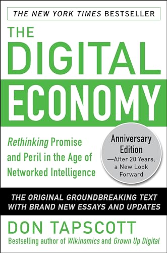 Stock image for The Digital Economy ANNIVERSARY EDITION: Rethinking Promise and Peril in the Age of Networked Intelligence for sale by SecondSale