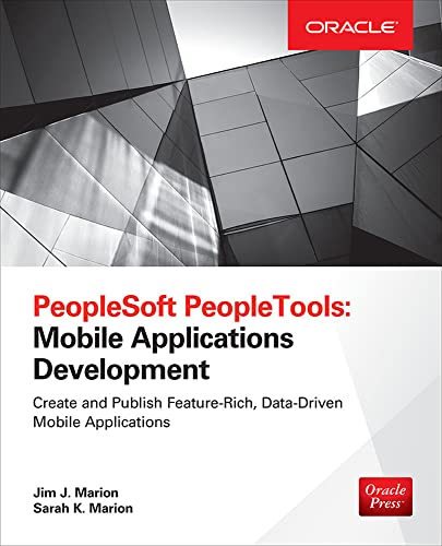 Stock image for PeopleSoft PeopleTools: Mobile Applications Development (Oracle Press) for sale by PlumCircle