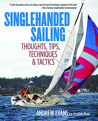 9780071836531: Singlehanded Sailing: Thoughts, Tips, Techniques & Tactics [Lingua inglese]