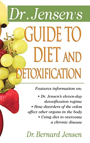 Stock image for Dr. Jensen's Guide to Diet and Detoxification for sale by Lakeside Books