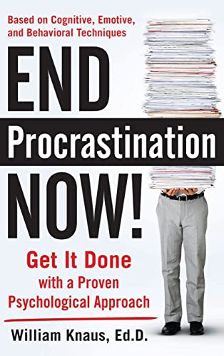 9780071836791: End Procrastination Now!: Get It Done with a Proven Psychological Approach