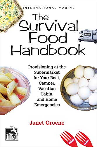 9780071837217: The Survival Food Handbook: Provisioning at the Supermarket for Your Boat, Camper, Vacation Cabin, and Home Emergencies (INTERNATIONAL MARINE-RMP)