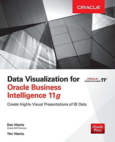 Beispielbild fr Data Visualization for Oracle Business Intelligence 11g zum Verkauf von Books From California