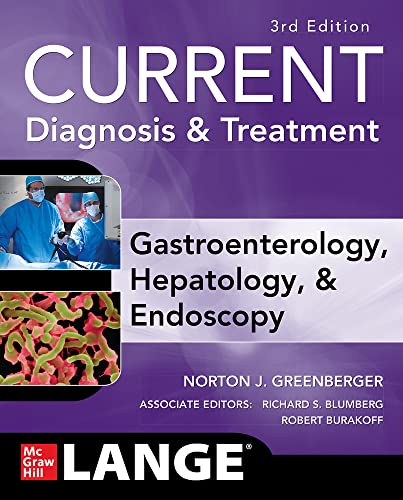 9780071837729: CURRENT Diagnosis & Treatment Gastroenterology, Hepatology, & Endoscopy, Third Edition (A & L LANGE SERIES)