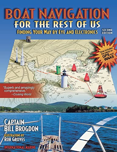 9780071837958: Boat Navigation for the Rest of Us: Finding Your Way by Eye and Electronics