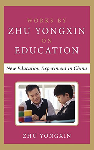 Stock image for New Education Experiment in China (Works by Zhu Yongxin on Education Series) for sale by Books From California