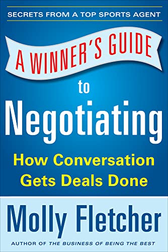 Beispielbild fr A Winner's Guide to Negotiating: How Conversation Gets Deals Done (Business Books) zum Verkauf von SecondSale
